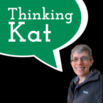 Image of Katrina Rogers with a green speech bubble saying "Thinking Kat"