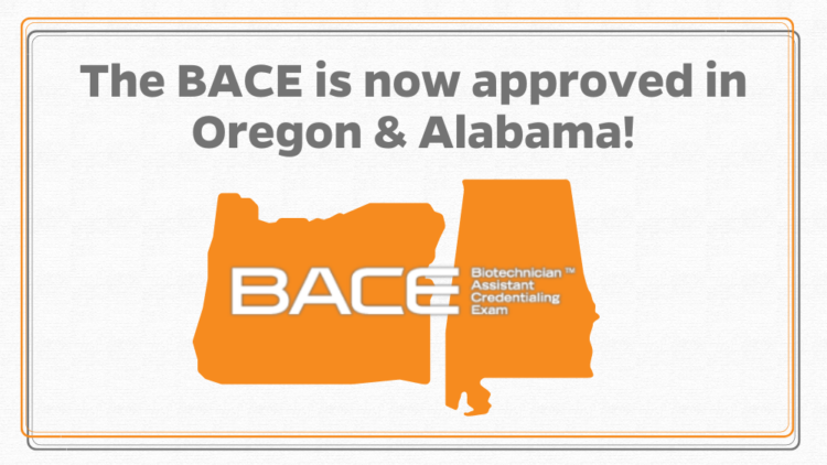 outlines of Alabama and Oregon with the text "The BACE is now approved in Oregon & Alabama!"