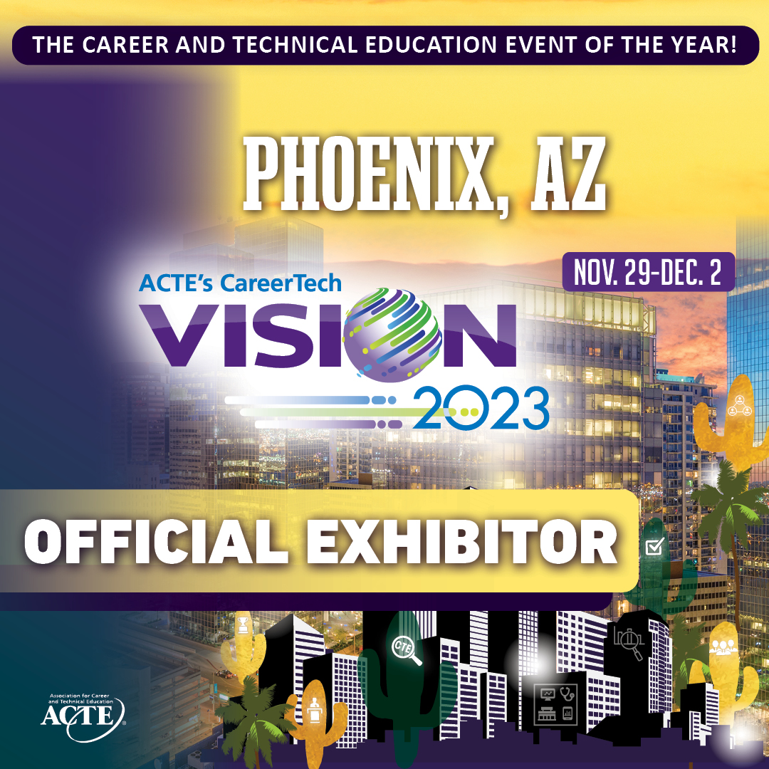 ACTE CareerTech VISION 2023 Official Exhibitor